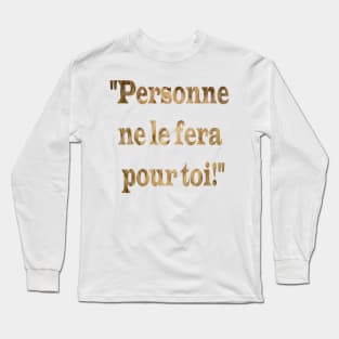 text in french Long Sleeve T-Shirt